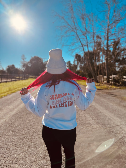 Somebody's Fine Ass Valentine Crewneck