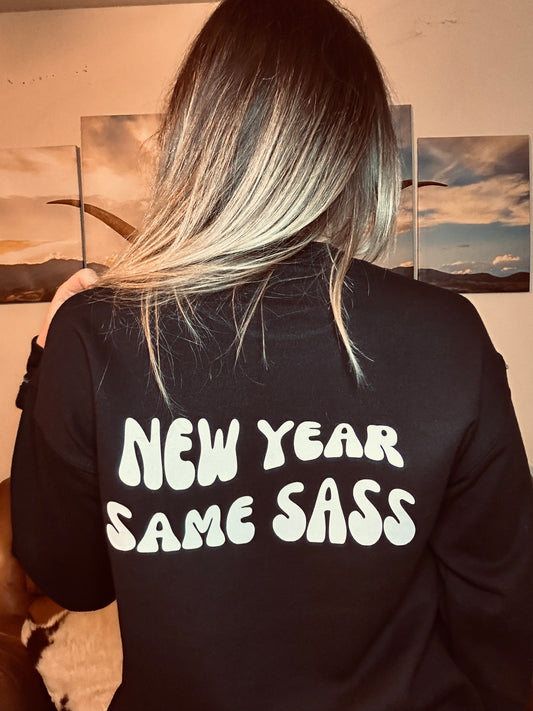 New Year Same Sass Crewneck