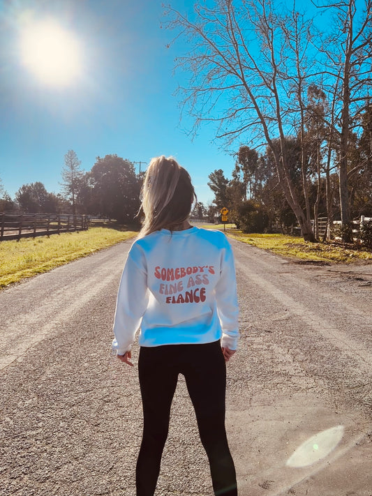 Somebody's Fine Ass Fiance Crewneck