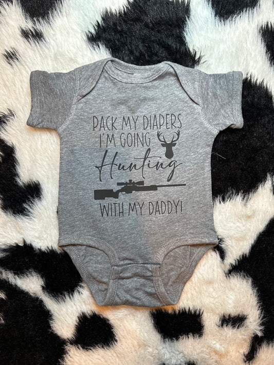 Pack My Diapers I'm Going Hunting Onesie