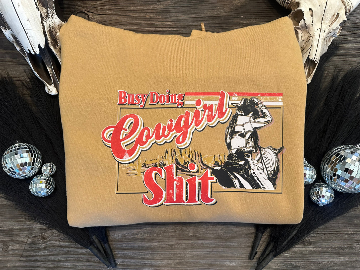 Cowgirl Shiz Hoodie