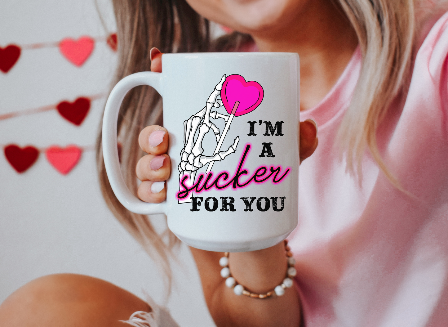 Sucker For You Mug