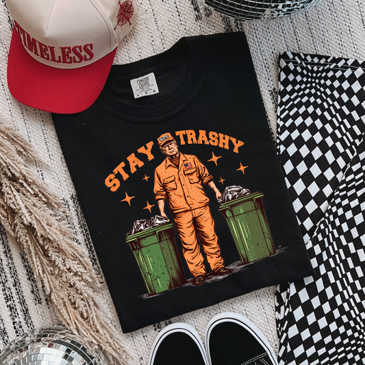 Stay Trashy Tee