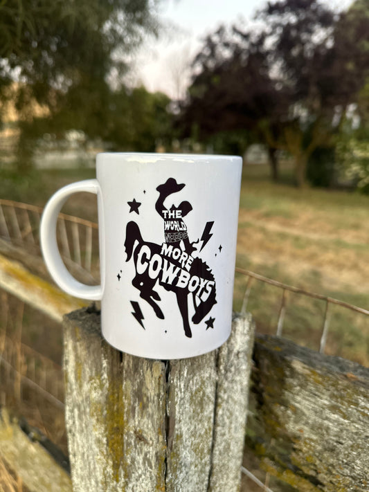 The World Needs More Cowboys Mug